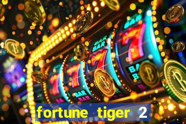 fortune tiger 2 revenge plataforma